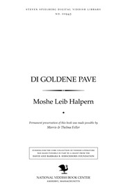 Cover of: Di goldene paṿe by Moshe Leib Halpern, Moshe Leib Halpern