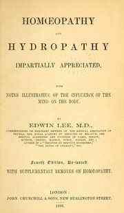 Homoeopathy and hydropathy impartially appreciated by Edwin Lee