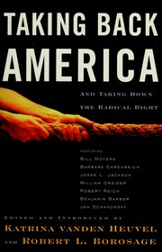 Cover of: Taking back America: and taking down the radical right