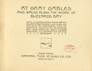 Cover of: At Gray Gables and walks along the shore of Buzzard's Bay.