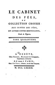 Cover of: Le cabinet des fées, ou Collection choisies des contes des fées et autres contes merveilleux by No name