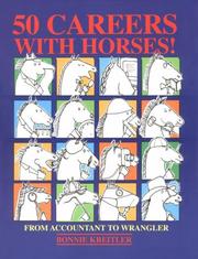 Cover of: 50 Careers With Horses!: From Accountant to Wrangler