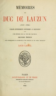Cover of: Mémoires du duc de Lauzun, 1747-1783: Publiés entièrement conformes au manuscrit avec une étude sur la vie de l'auteur
