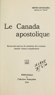 Cover of: Le Canada apostolique by Henri Bourassa