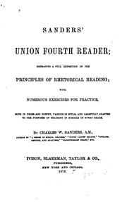 Cover of: Sanders' Union Fourth Reader: Embracing a Full Exposition of the Principles of Rhetorical ...