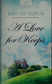 Cover of: A love for keeps by Janet Lee Barton