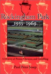 Cover of: Rockingham Park, 1933-1969: a history of power, glamour, and gambling