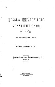 Cover of: Upsala universitets konstitutioner af år 1655 by Claes Annerstedt