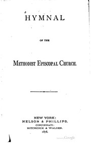 Cover of: Hymnal of the Methodist Episcopal Church. by Methodist Episcopal Church.