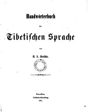Cover of: Handwörterbuch der tibetischen Sprache by H. A. Jäschke