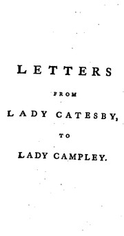 Cover of: Letters from Juliet Lady Catesby, to Her Friend Lady Henrietta Campley