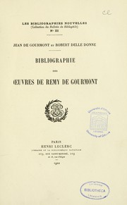 Cover of: Bibliographie des œuvres de Remy de Gourmont