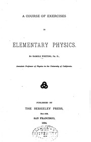 Cover of: A course of exercises in elementary physics. by Harold Whiting