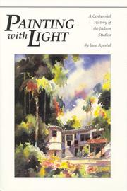 Cover of: Painting with light: a centennial history of the Judson Studios