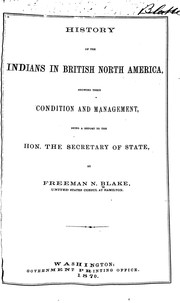 Cover of: History of the Indians in British North America: Showing Their Condition and ...