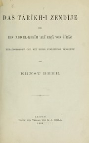 Cover of: Das târîkh-i Zendîje, des Ibn 'Abd el-Kerîm 'Alî Riz̤â von Šîrâz: Hrsg. und mit einer Einleitung versehen