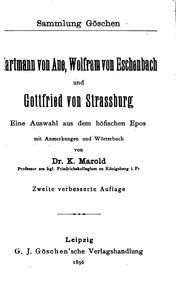 Cover of: Hartmann von Aue, Wolfram von Eschenbach und Gottfried von Strassburg: Eine ... by Karl Marold, Hartmann von Aue , Hartmann, Wolfram , Gottfried von Strassburg