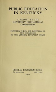 Cover of: Public education in Kentucky by General Education Board (New York, N.Y.)