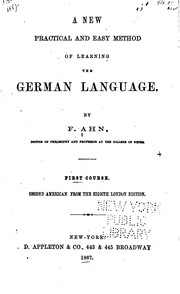 Cover of: A New Practical and Easy Method of Learning the German Language ...