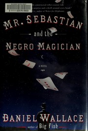 Cover of: Mr. Sebastian and the negro magician | Wallace, Daniel