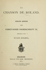 Cover of: La chanson de Roland: Genauer Abdruck der Ventianer Handschrift IV