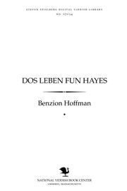 Cover of: Dos leben fun ḥayes̀ by Benzion Hoffman