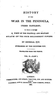 Cover of: History of the war in the peninsula, under Napoleon by Foy, [Maximilien Sebastien] comte