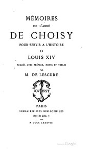 Cover of: Mémoires de l'abbé de Choisy pour servir à l'histoire de Louis XIV. by Abbé de Choisy