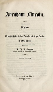 Cover of: Abraham Lincoln.: Rede bei der Gedächtnissfeier in der Dorotheenkirche zu Berlin, 2. Mai 1865