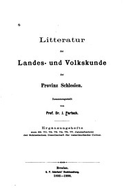 Cover of: Litteratur der Landes- und Volkskunde der Provinz Schlesien: Ergänzungshefte ... by J. Partsch, Josef Franz Maria Partsch, J. Partsch, Josef Franz Maria Partsch