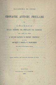 Cover of: Cronaca delle guerre dei Friulani coi Germani dal 1507 al 1524: Per cura dei dott. V. Joppi e V. Marchesi