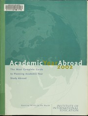 Cover of: Academic year abroad 2002: the most complete guide to planning academic year study abroad