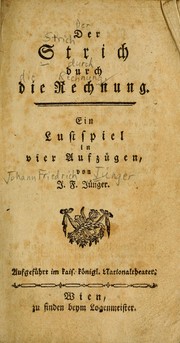Cover of: Der Strich durch die Rechnung: ein Lustspiel in vier Aufzügen