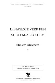 Cover of: Di nayesṭe ṿerḳ fun Sholem-Aleykhem by Sholem Aleichem, Sholem Aleichem