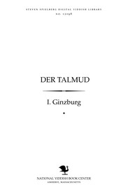 Cover of: Der Talmud: zayn enṭshṭehung un enṭ viḳlung