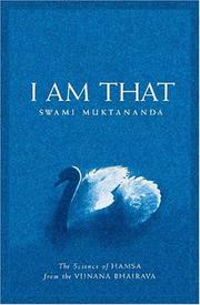 Cover of: I am that: the science of Hamsa from tha Vijnana Bhairava