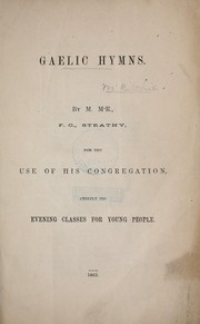 Cover of: Gaelic hymns by Malcolm Macritichie, Malcolm Macritichie