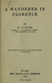 Cover of: A wanderer in Florence by E. V. Lucas