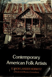 Contemporary American folk artists by Elinor Lander Horwitz