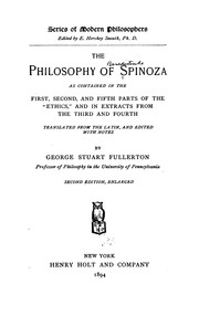 Cover of: The Philosophy of Spinoza as Contained in the First, Second, and Fifth Parts of the "Ethics ... by Baruch Spinoza