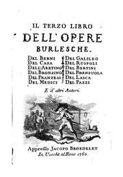 Cover of: Opere burlesche del Berni, del Casa, del Varchi, del Mauro, del Bino, del Molza, del Dolce, del Firenzuola.