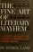 Cover of: The fine art of literary mayhem