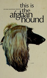 Cover of: This is the Afghan hound.