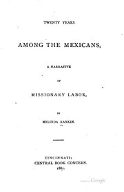 Cover of: Twenty years among the Mexicans by Rankin, Melinda, Rankin, Melinda