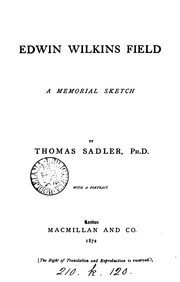 Cover of: Edwin Wilkins Field, a memorial sketch by Thomas Sadler