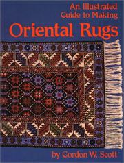 Cover of: An illustrated guide to making oriental rugs