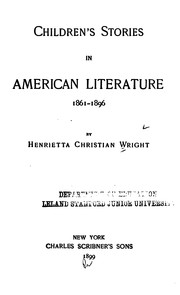 Cover of: Children's Stories in American Literature 1861-1896 by Henrietta Christian Wright