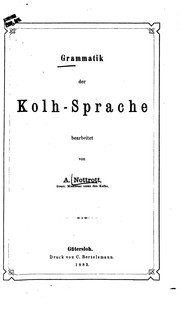 Cover of: Grammatik der Kolh-Sprache by Alfred Nottrott