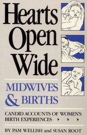 Cover of: Hearts Open Wide: Midwives & Births