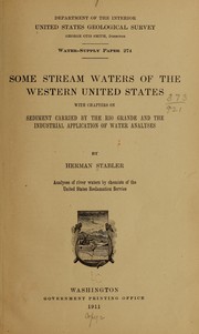 Cover of: Some stream waters of the western United States with chapters on sediment carried by the Rio Grande and the industrial application of water analyses